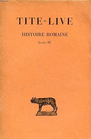 Bild des Verkufers fr HISTOIRE ROMAINE, TOME III, LIVRE III zum Verkauf von Le-Livre