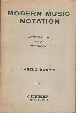 Modern Music Notation: A Reference and Textbook