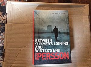 Seller image for Between Summer's Longing and Winter's End ******SIGNED UK HB 1/1****** for sale by BRITOBOOKS