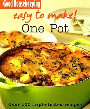 Seller image for Easy To Make ! : One-Pot : Over 100 Triple Tested Recipes : for sale by Sapphire Books