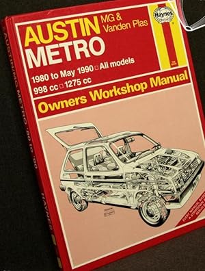 Austin Metro, MG and Vanden Plas 1980-90. 998c.c., 1275c.c.Owner's Workshop Manual.