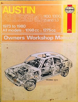 Austin Allegro 1100 and 1300 Owner's Workshop Manual.1973 t0 1980