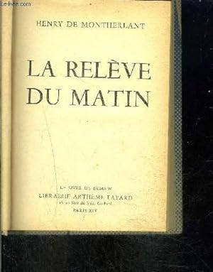 Bild des Verkufers fr LA RELEVE DU MATIN- LE LIVRE DE DEMAIN zum Verkauf von Le-Livre