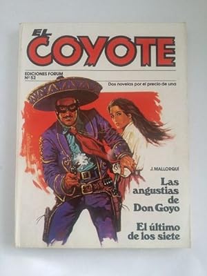 El coyote: las angustias de Don Goyo. El ultimo de los siete, Nº 52