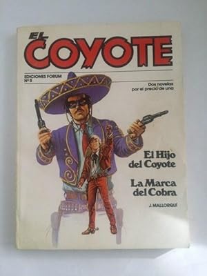 El coyote: El hijo del coyote. La marca del cobra, Nº 8