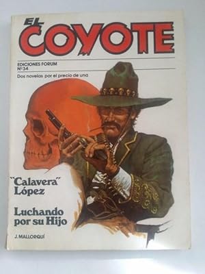 El coyote: "Calavera" Lopez. Luchando por su hijo, Nº 34