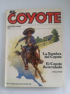 El coyote: La sombra del coyote. El coyote acorralado, Nº 3