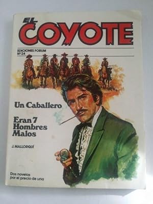 El coyote: Un caballero. Eran 7 hombres malos, Nº 24