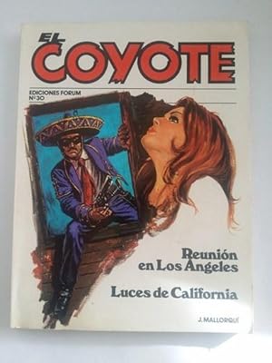 El coyote: Reunion en los Angeles. Luces de California, Nº 30