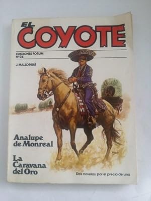 El coyote: Analupe de Monreal. Lacaravana de oro, Nº 36