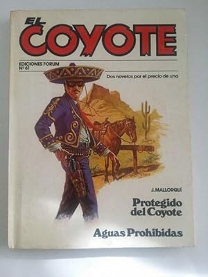 El coyote: Protegido del coyote. Aguas prohibidas, Nº 61