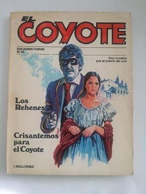 El coyote: Los rehenes. Crisantemos para el coyote, Nº 85