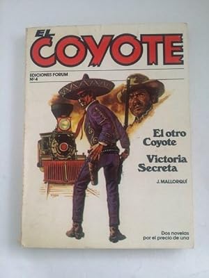 El coyote: El otro coyote. Victoria secreta, Nº 4
