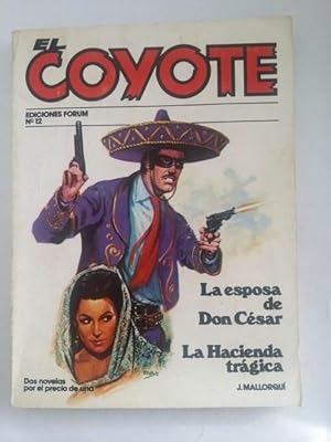 El coyote: La esposa de Don Cesar. La hacienda tragica, Nº 12