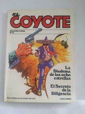 El coyote: La diadema de las ocho estrellas. El secreto de la diligencia, Nº 10