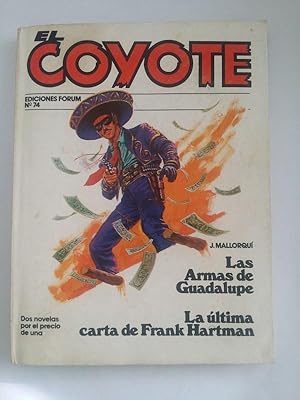 El coyote: Las armas de Guadalupe. La ultima carta de Frank Hartman, Nº 74