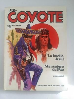 El coyote: La huella azul. Mensajero de paz, Nº 20