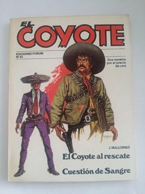 El coyote: El coyote al rescate. Cuestion de sangre, Nº 81