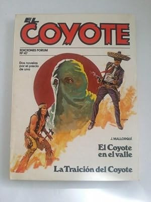 El coyote: El coyote en el valle. La traicion del coyote, Nº 47