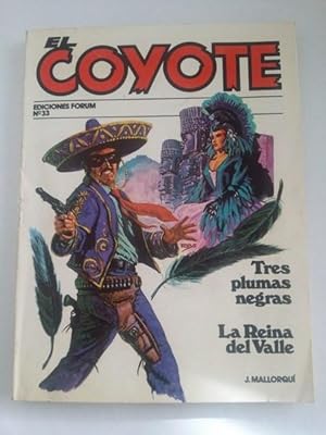 El coyote: Tres plumas negras. La reina del valle, Nº 33