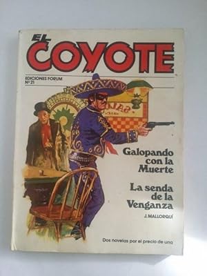 El coyote: Galopando con la muerte. La senda de la venganza, Nº 21