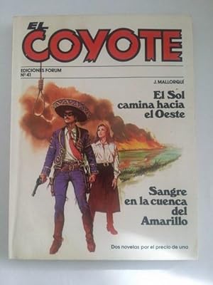 El coyote: El sol camina hacia el Oeste. Sangre en el cuenca del amorillo, Nº 41