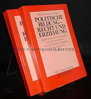 Politische Bildung, Recht und Erziehung. Quellentexte zur Rechtskunde und Rechtserziehung von der...