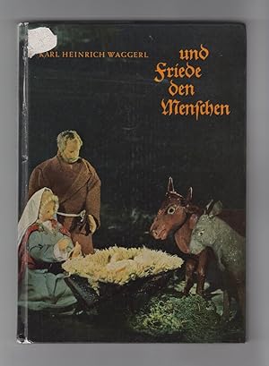 Seller image for Und Friede den Menschen. Ein Krippenbuch. for sale by Allguer Online Antiquariat