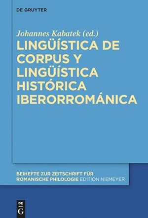 Bild des Verkufers fr Lingstica de corpus y lingstica histrica iberorromnica zum Verkauf von AHA-BUCH GmbH