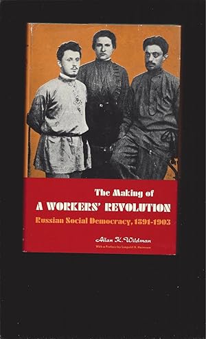 Immagine del venditore per The Making of A Workers' Revolution: Russian Social Democracy, 1891-1903 venduto da Rareeclectic