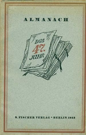 Bild des Verkufers fr Das 47. Jahr Almanach. Glossenb zu den Neuerscheinungen 1933. zum Verkauf von Online-Buchversand  Die Eule