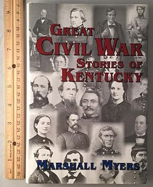Great Civil War Stories of Kentucky (Signed First Printing)