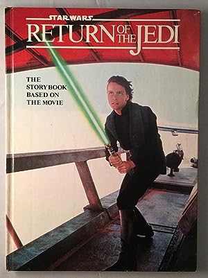 Image du vendeur pour Star Wars: Return of the Jedi: The Storybook Based on the Movie (FIRST PRINTING HARDCOVER) mis en vente par Back in Time Rare Books, ABAA, FABA