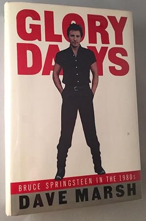 Seller image for Glory Days; Bruce Springsteen in the 1980's for sale by Back in Time Rare Books, ABAA, FABA