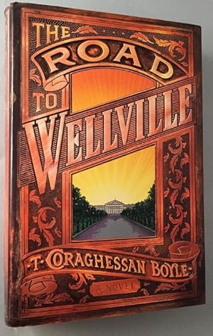 Seller image for The Road to Wellville for sale by Back in Time Rare Books, ABAA, FABA