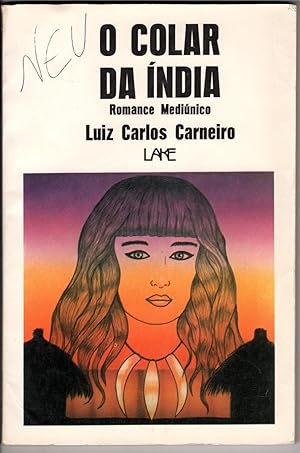 Seller image for O Colar da India Romance Mediunico for sale by Little Sages Books,  ABAA/ILAB