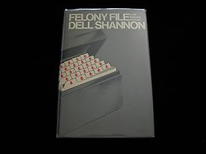 Seller image for FELONY FILE for sale by HERB RIESSEN-RARE BOOKS