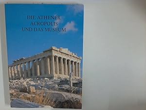 Bild des Verkufers fr Die Athener Acropolis und das Museum zum Verkauf von ANTIQUARIAT FRDEBUCH Inh.Michael Simon