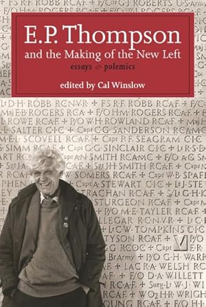 Immagine del venditore per E. P. Thompson and the Making of the New Left : Essays & Polemics venduto da GreatBookPrices