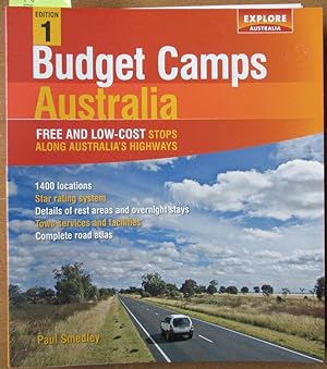 Bild des Verkufers fr Budget Camps Australia: Free and Low-Cost Stops Along Australia's Highways zum Verkauf von Reading Habit