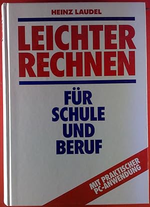 Imagen del vendedor de Leichter Rechnen. Fr Schule und Beruf. a la venta por biblion2