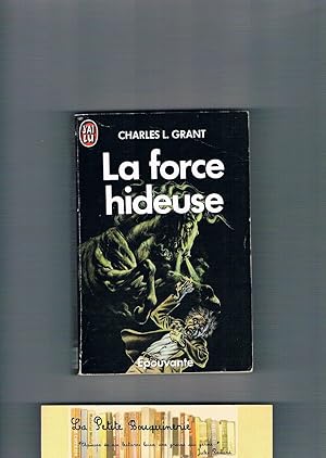 Bild des Verkufers fr La force hideuse zum Verkauf von La Petite Bouquinerie