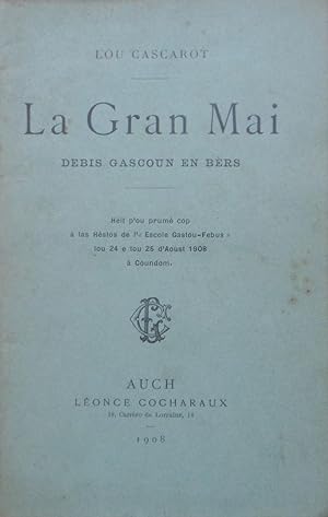 Imagen del vendedor de La Grand Mai: Debis gascoun en brs a la venta por Bouquinerie L'Ivre Livre