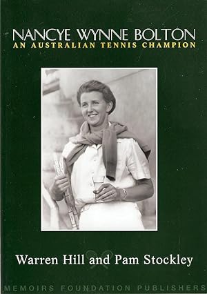 Imagen del vendedor de Nancye Wynne Bolton : An Australian Tennis Champion. a la venta por City Basement Books