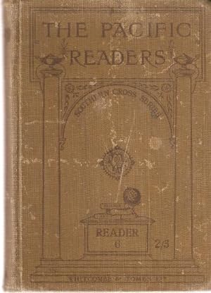 Seller image for Sixth Reader- The Pacific Readers Southern Cross Series. With illustrations, explanatory and biographical notes, and English exercises. for sale by City Basement Books