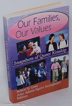 Immagine del venditore per Our families, our values: snapshots of queer kinship venduto da Bolerium Books Inc.