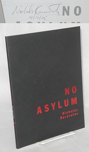 No Asylum Poems