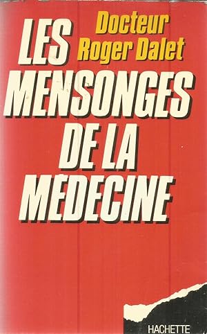 Seller image for Les mensonges de la mdecine for sale by Joie de Livre