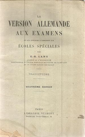 La version Allemande aux examens et aux concours d'admission aux écoles spéciales - Traductions -...