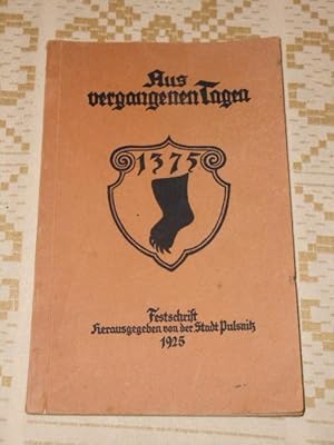 Aus vergangenen Tagen : 1375[-1925] ; Festschrift [zur Feier d. 550jährigen Bestehens d. Stadtrec...